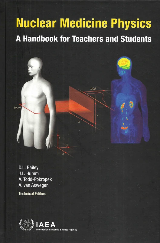 Nuclear Medicine Physics: A Handbook for Teachers and Students