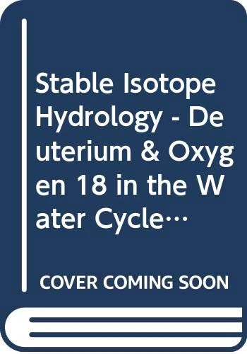 Stable Isotope Hydrology (Technical Reports Series)