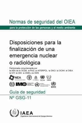 Arrangements for the Termination of a Nuclear or Radiological Emergency (Colección De Normas De Seguridad)
