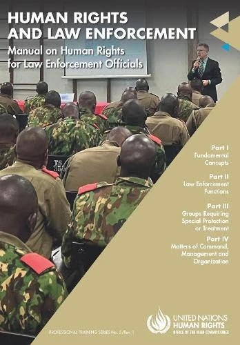 Manual on Human Rights for Law Enforcement Officials (Professional Training Series in Human Rights)