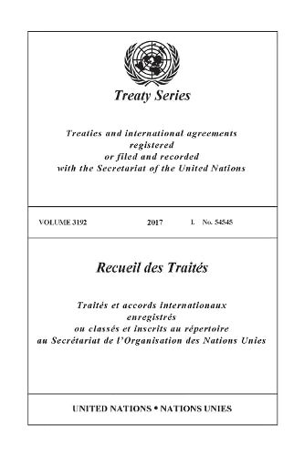 Treaty Series 3192 (United Nations Treaty Series / Recueil Des Traites Des Nations Unies)