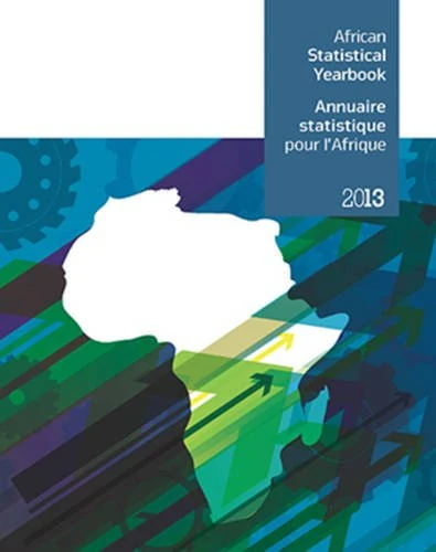 African Statistical Yearbook 2013 (African Statstical Yearbook) (African Statistical Yearbook / Annuaire Statistique Pour L'Afrique)