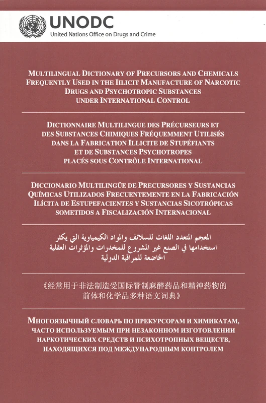 Multilingual Dictionary of Precursors and Chemicals Frequently Used in the Illicit Manufacture of Narcotic Drugs and Psychotropic Substances Under International Control