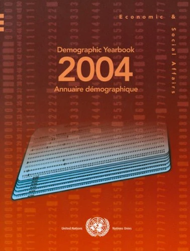 Demographic Yearbook: Volume 56, 2004