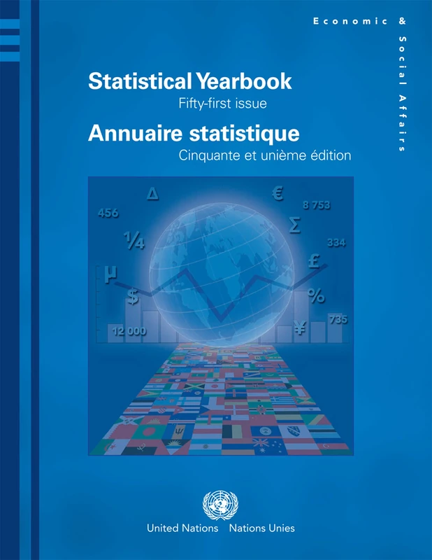 Statistical Yearbook: Fifty-first Issue, 2006 (Statistical Yearbook / Annuaire Statistique)