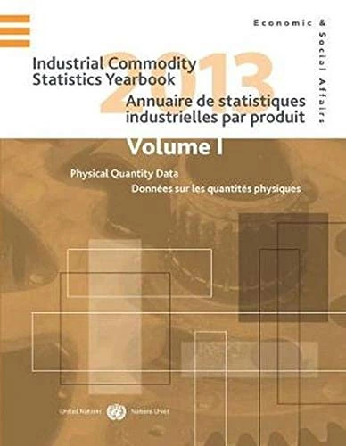 United Nations Industrial Commodity Statistics Yearbook 2013