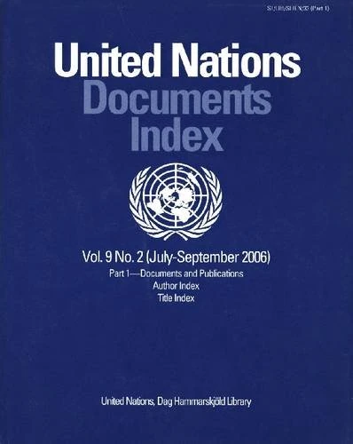 United Nations Documents Index: Volume 9, July to September 2006