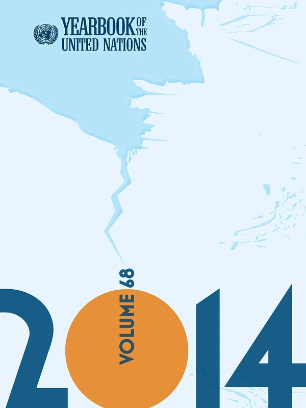 Yearbook of the United Nations 2014: Volume 68