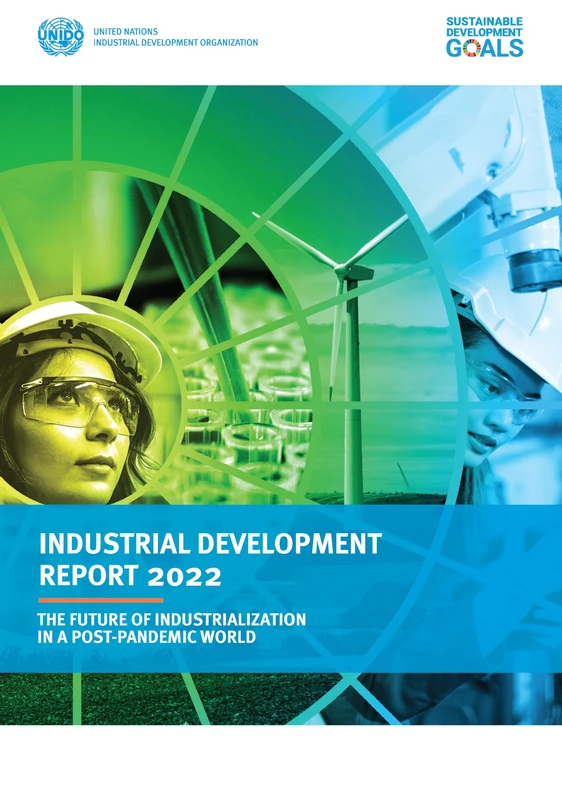 Industrial Development Report 2022: the future of industrialization in a post-pandemic world