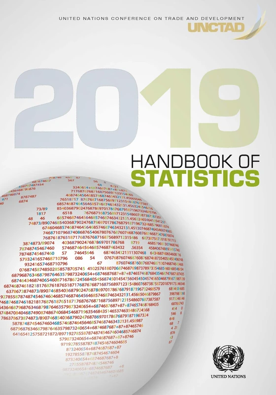 UNCTAD Handbook of Statistics 2019 (United Nations Conference on Trade and Development (UNCTAD) Handbook of Statistics / Manuel De Statistiques De La CNUCED)