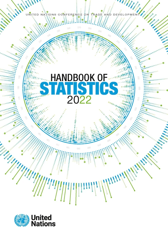 UNCTAD Handbook of Statistics 2022 (UNCTAD Handbook of Statistics / Manuel de Statistiques de La CNUCED)