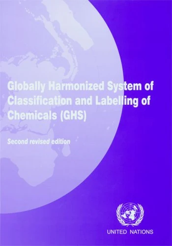 Globally Harmonized System of Classification and Labelling of Chemicals (GHS)