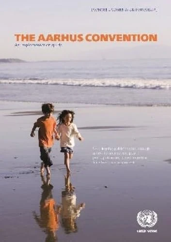The Aarhus Convention: An Implementation Guide