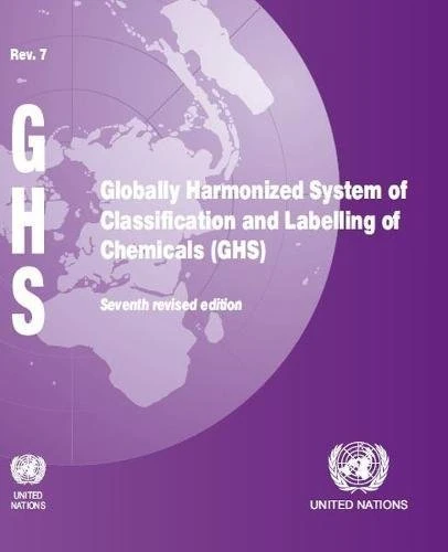 Globally Harmonized System of Classification and Labelling of Chemicals (GHS)