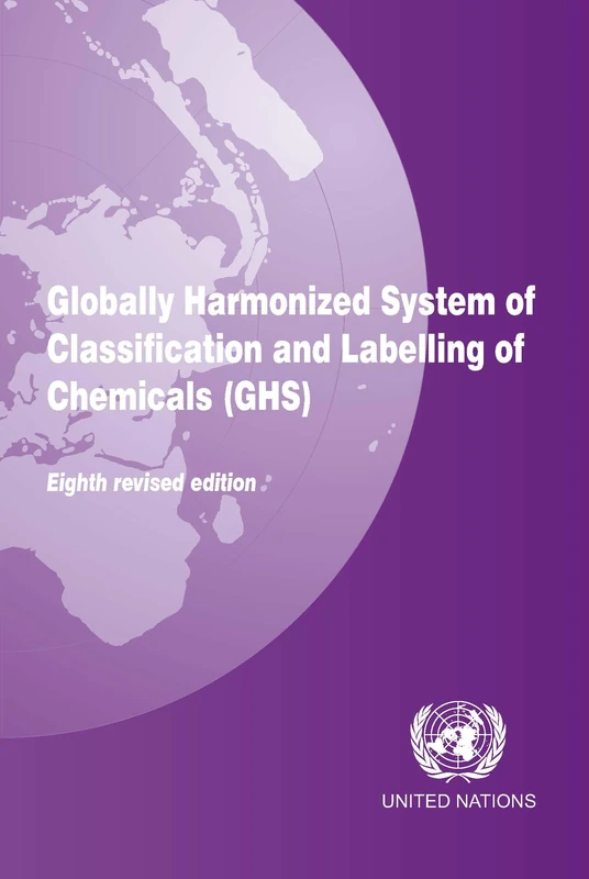 Globally Harmonized System of Classification and Labelling of Chemicals (GHS)