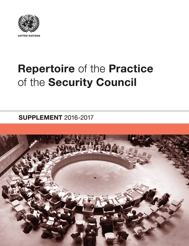 Repertoire of the Practice of the Security Council: Supplement 2016-2017