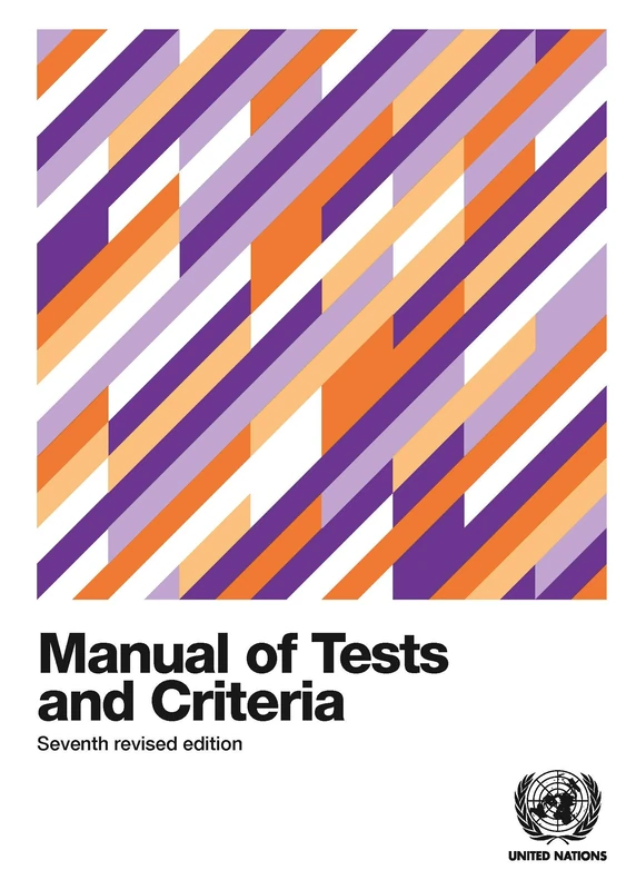 United Nations Manual of Tests and Criteria - 7th Edition