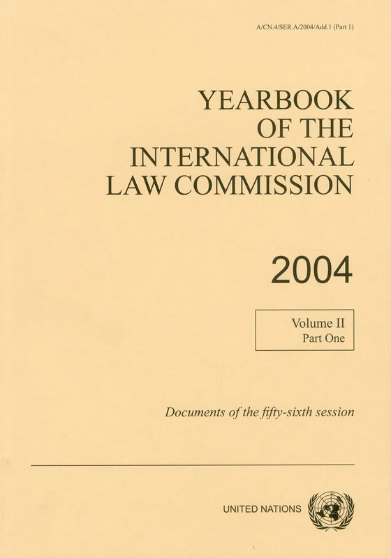 Yearbook of the International Law Commission 2004: Vol. 1: Summary Records of the Meetings of Fifty-sixth Session: Volume 2, 2004