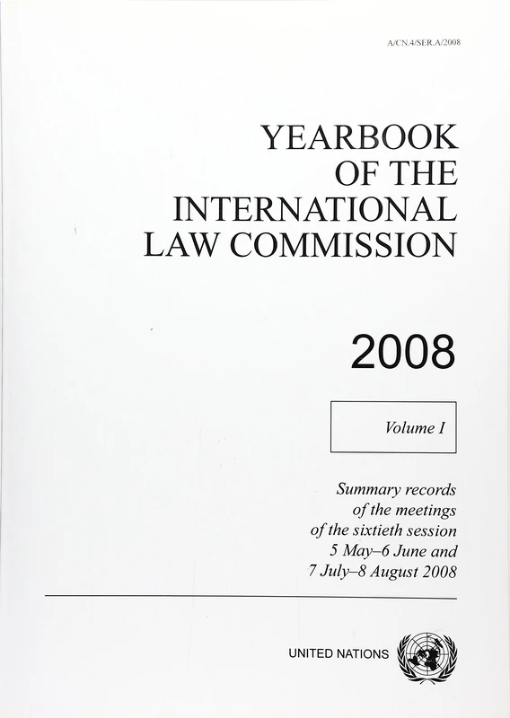 Yearbook of the International Law Commission 2008: Vol I: 1: 2008, Volume I