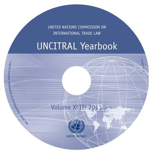 United Nations Commission on International Trade Law (UNCITRAL) 2011: Vol. 41 (United Nations Commission on International Trade Law Yearbook): Yearbook 2011
