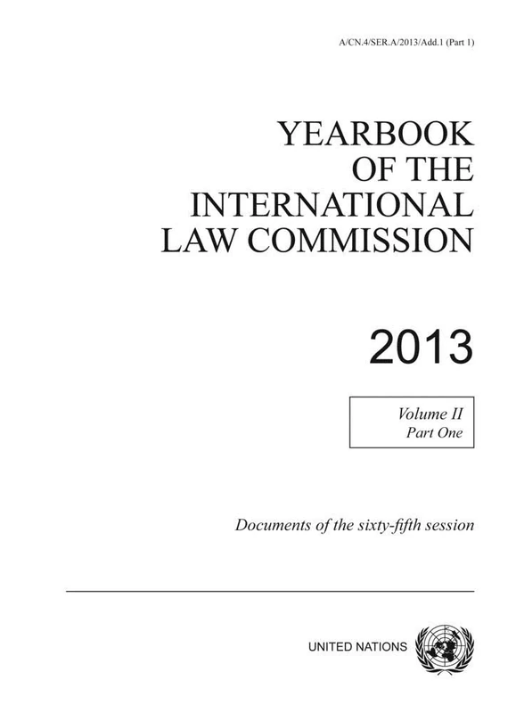 Yearbook of the International Law Commission 2013, Vol. II, Part 1