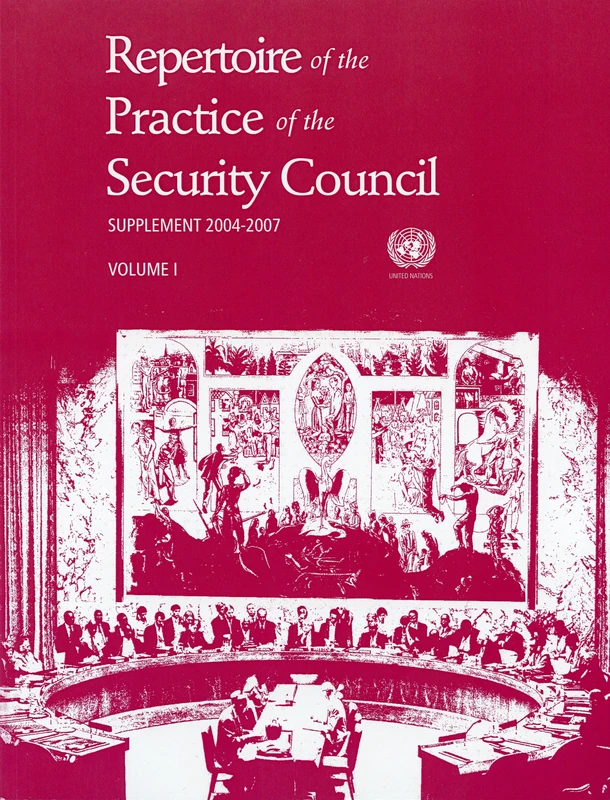 Repertoire of the Practice of the Security Council: Supplement 2004-2007