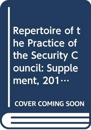 Repertoire of the Practice of the Security Council: Supplement 2012-2013