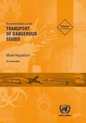 Recommendations on the Transport of Dangerous Goods: Model Regulations, Volumes I & II