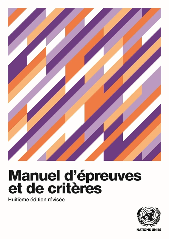 Manuel d'epreuves et de criteres - UN Publications