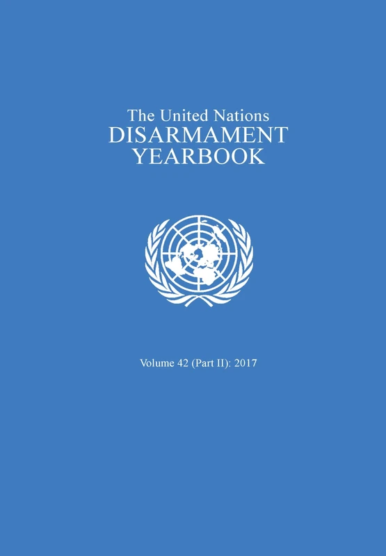 United Nations Disarmament Yearbook 2017: Part II - Image 1