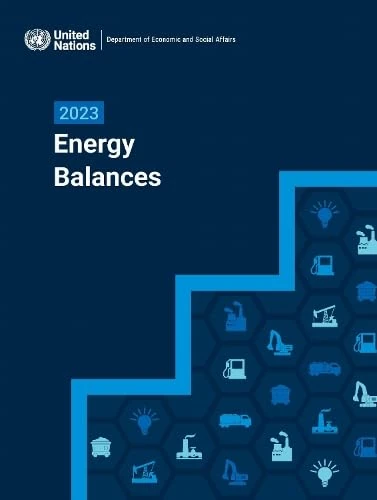 2023 Energy Balances (Energy Balances and Electricity Profiles (Ser. W) / Bilans Energtiques Et Profils Du Secteur De Llectricit (Ser. W))