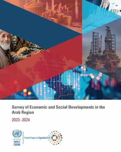 Survey of Economic and Social Developments in the Arab Region 2023–2024