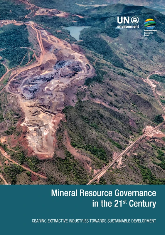 Mineral Resource Governance in the 21st Century: Gearing Extractive Industries Towards Sustainable Development