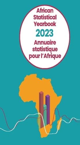 African Statistical Yearbook 2023 (African Statistical Yearbook / Annuaire Statistique Pour L'Afrique)