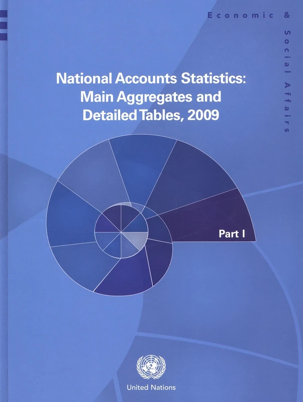 National Accounts Statistics 2009: Main Aggregates and Detailed Tables (Five Volume Set) (National Accounts Statistics: Main Aggregates & Detailed Tables)