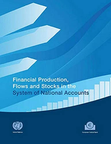 Financial Production, Flows and Stocks in the System of National Accounts (Studies in Methods (Ser. F)) - Image 1