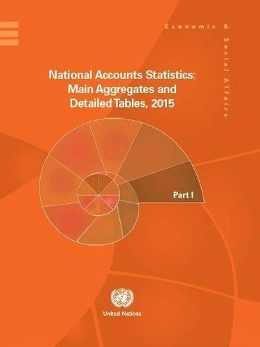 National Accounts Statistics: Main Aggregates and Detailed Tables 2015
