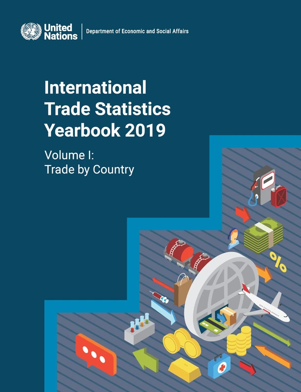 United Nations International Trade Statistics Yearbook 2019