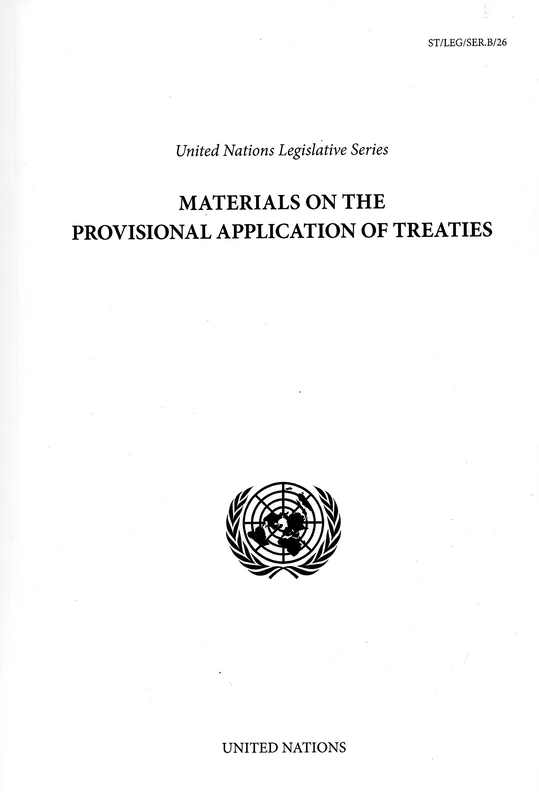Materials on the Provisional Application of Treaties (United Nations legislative series)