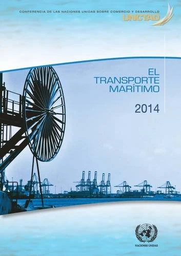 El Transporte Maritimo en 2014 (Review of Maritime Transport (Spanish Edition))