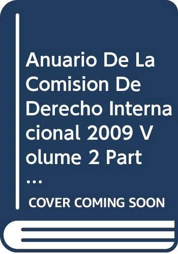 Anuario De La Comision De Derecho Internacional 2009 Volume 2 Part 2