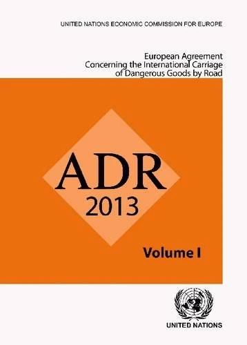 European Agreement Concerning the International Carriage of Dangerous Goods by Road (Adr) (Russian Language): Applicable as from 1 January 2013: ... 1 January 2013 (Russian Language Edition)