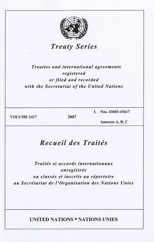 Treaty Series: Volume 2417 (United Nations Treaty Series / Recueil Des Traites Des Nations Unies)