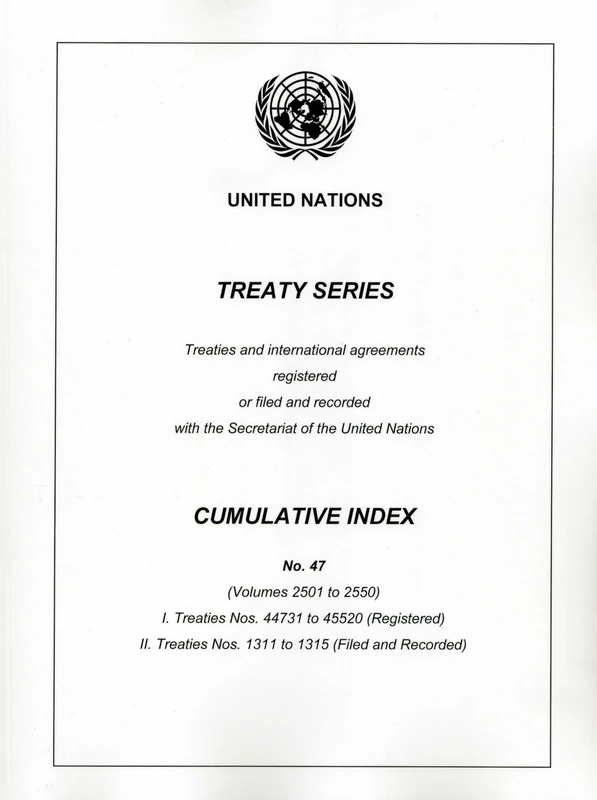 Treaty Series Cumulative Index No. 47