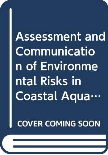 Assessment and Communication of Environmental Risks in Coastal Aquaculture: Joint Group of Experts on the Scientific Aspects of Marine Environmental Protection (Gesamp) (Gesamp Reports and Studies)