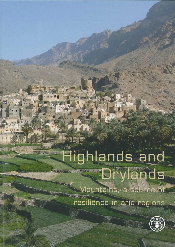 Highlands and Drylands: Mountains, a Source of Resilience in Arid Regions