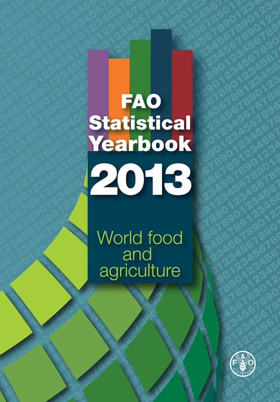 FAO Statistical Yearbook 2013 - World Food and Agriculture
