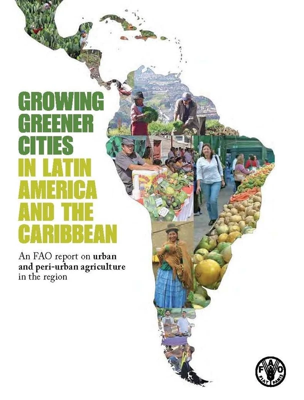 Growing Greener Cities in Latin America and the Caribbean: an FAO report on urban and peri-urban agriculture in the region - Image 1