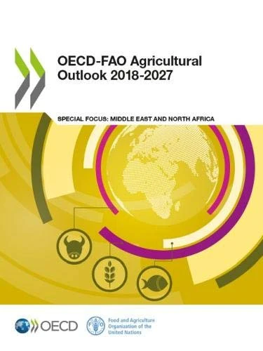 OECDûFAO Agricultural Outlook 2018-2027