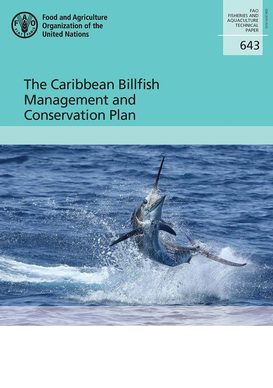 The Caribbean Billfish Management and Conservation Plan: 643 (FAO fisheries and aquaculture technical paper) - Image 1